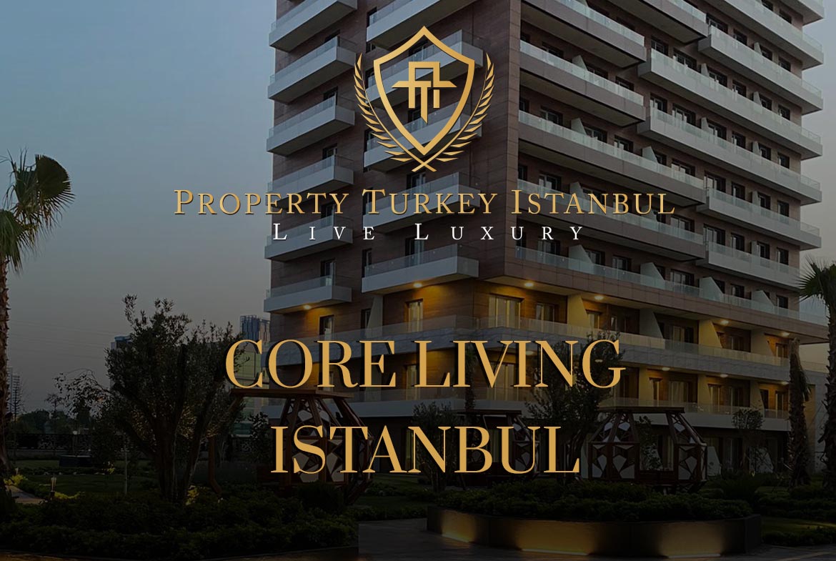 Core Living Istanbul