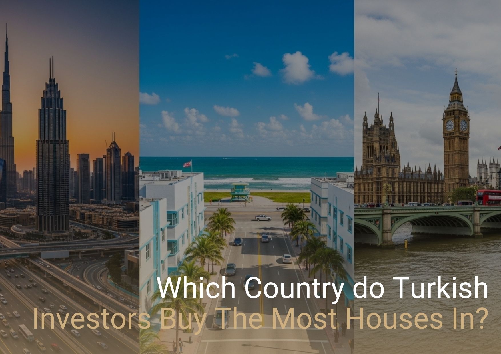 Dans quel pays les investisseurs turcs achètent-ils le plus de maisons ?